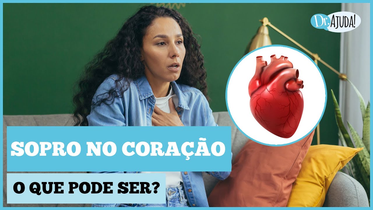O que sopro no coração? O que causa e como é feito o diagnóstico?