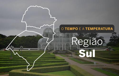 O TEMPO E A TEMPERATURA: sexta-feira (12) na região Sul
